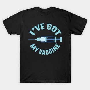 ive got vaccine T-Shirt